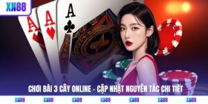 Chơi Bài 3 Cây Online - Cập Nhật Nguyên Tắc Chi Tiết