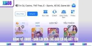 Đăng Ký XN88 - Dẫn Lối Đến Thế Giới Cá Độ Bất Tận 