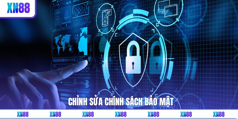 Sửa đổi chính sách bảo mật và các quy tắc